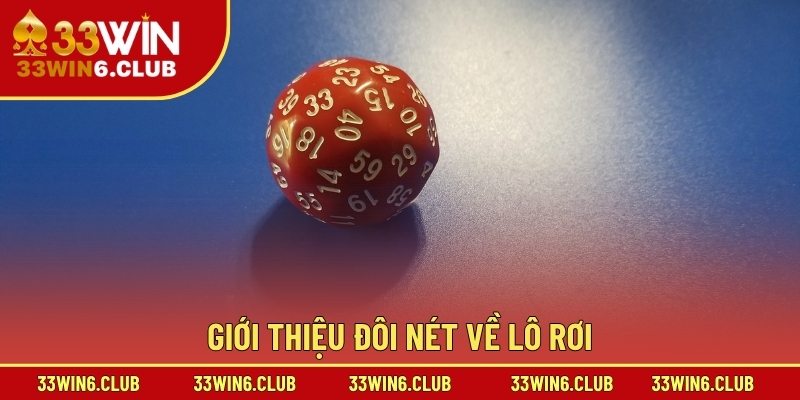 Giới thiệu đôi nét về lô rơi