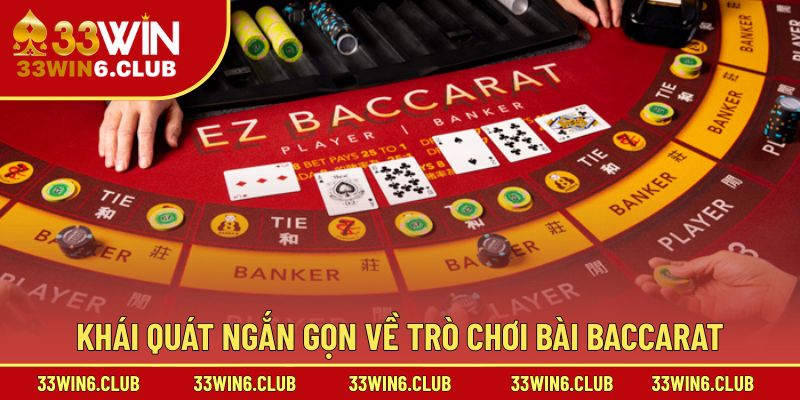 Khái quát ngắn gọn về trò chơi bài Baccarat